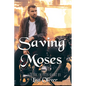 Saving Moses: A Quirk of Fates Short Story - MM Fated Mates - Paperback