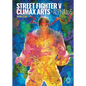 Street Fighter V: Climax Arts + Alpha to 6 - Hardcover