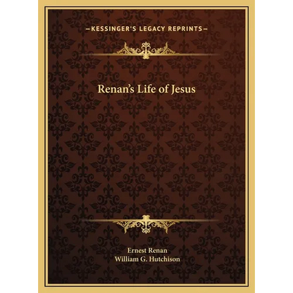 Renan's Life of Jesus - Hardcover