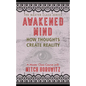 Awakened Mind (Master Class Series): How Thoughts Create Reality - Paperback