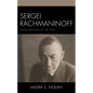 Sergei Rachmaninoff: Cross Rhythms of the Soul - Paperback
