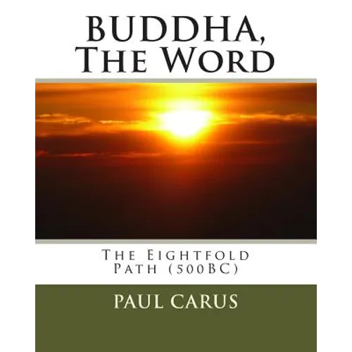 BUDDHA, The Word: The Eightfold Path (500BC) - Paperback