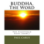 BUDDHA, The Word: The Eightfold Path (500BC) - Paperback
