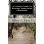 A Father's Guide To Raising Conservative Gentlemen: And Saving America At The Same Time - Paperback