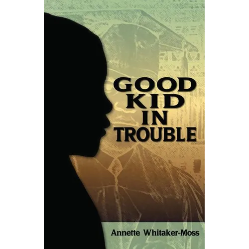 A Good Kid in Trouble - Paperback