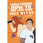 How to Find Love When You're Weird: a sweet romantic comedy - Paperback