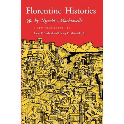 Florentine Histories: Newly Translated Edition - Paperback