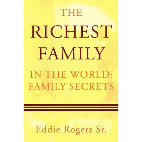 The Richest Family in the World: Family Secrets - Paperback
