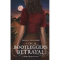 The Bootlegger's Betrayal: A Vintage Vineyard Novel - Paperback