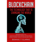 Blockchain ? The Technology That Is Changing The World: Beginners Guide To The Blockchain Revolution: Investing, Cryptocurrency, Bitcoin, Ethereum - W - Paperback
