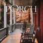 The Porch: A Space For Teaching, Learning, Connecting and Restoration - Paperback