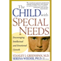 The Child with Special Needs: Encouraging Intellectual and Emotional Growth - Hardcover