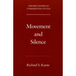 Movement and Silence - Paperback