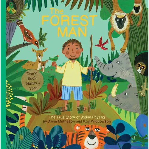 The Forest Man: The True Story of Jadav Payeng - Hardcover