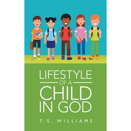 Lifestyle of a Child in God - Hardcover