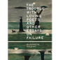 The Trouble with Loving Poets and Other Essays on Failure - Paperback