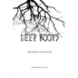 Deep Roots: Illuminations in Etymology - Paperback