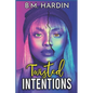 Twisted Intentions - Paperback
