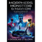 Monsters, Morphers & Mayhem: My Travels Through the Power Rangers Galaxy - Paperback