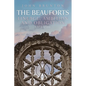 The Beauforts: Lineage, Ambition and Obligation 1373-1510 - Hardcover