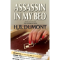 Assassin in My Bed: Book Four of the Noir Intelligence Series - Paperback