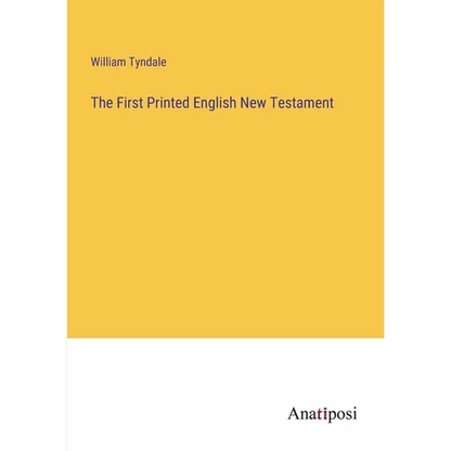 The First Printed English New Testament - Paperback