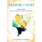Armor of God: A Bible Study for Tweens and Parents in Today's Spiritual Battle - Paperback