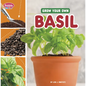 Grow Your Own Basil - Hardcover