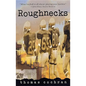 Roughnecks - Paperback