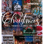 Southern Living Christmas All Through the South: Joyful Memories, Timeless Moments, Enduring Traditions - Hardcover