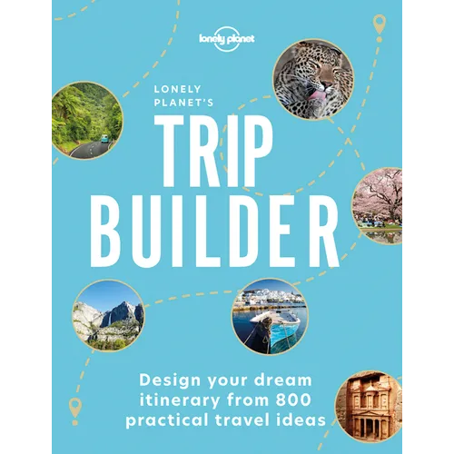 Lonely Planet's Trip Builder - Hardcover