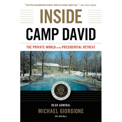 Inside Camp David: The Private World of the Presidential Retreat - Hardcover