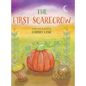The First Scarecrow - Hardcover
