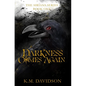 Darkness Comes Again - Hardcover