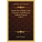 Poems For Catholics And Convents, And Plays For Catholic Schools (1873) - Paperback
