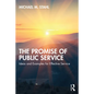 The Promise of Public Service: Ideas and Examples for Effective Service - Paperback