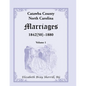Catawba County, North Carolina Marriages, 1842[50] -1880 - Paperback