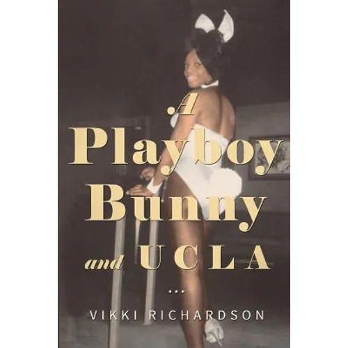 A Playboy Bunny and UCLA - Paperback