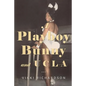 A Playboy Bunny and UCLA - Paperback