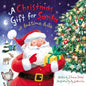 A Christmas Gift for Santa: A Bedtime Book - Hardcover