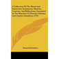 A Collection Of The Moral And Instructive Sentiments, Maxims, Cautions, And Reflections, Contained In The Histories Of Pamela, Clarissa, And Charles G - Hardcover