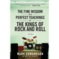 The Fine Wisdom and Perfect Teachings of the Kings of Rock and Roll - Paperback