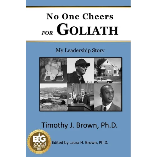 No One Cheers for Goliath: My Leadership Story - Paperback