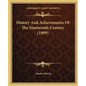 History And Achievements Of The Nineteenth Century (1899) - Paperback