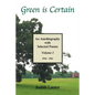Green Is Certain: An Autobiography with Selected Poems (Volume One) - Paperback