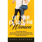 Get Your Ex Back for Women: The Ultimate Guide on How to Start Dating Your Ex-Boyfriend Again and Get Him Back, Including Relationship Advice to Keep - Hardcover