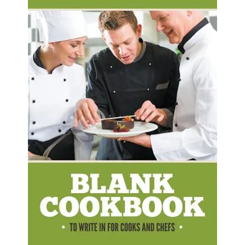 Blank Cookbook To Write In For Cooks and Chefs - Paperback