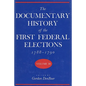 Documentary History of the First Federal Elections, 1788-1790, Volume III - Hardcover