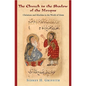 The Church in the Shadow of the Mosque: Christians and Muslims in the World of Islam - Paperback