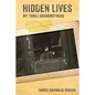 Hidden Lives: My Three Grandmothers - Paperback